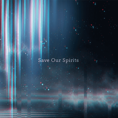 ミニアルバム「Save Our Spirits」発売と各種キャンペーンについて
